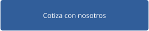 Cotiza con nosotros