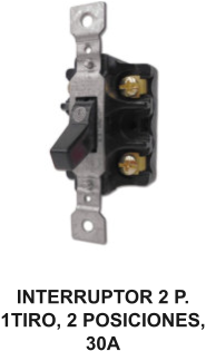 INTERRUPTOR 2 P. 1TIRO, 2 POSICIONES, 30A