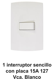 1 interruptor sencillo con placa 15A 127 Vca. Blanco